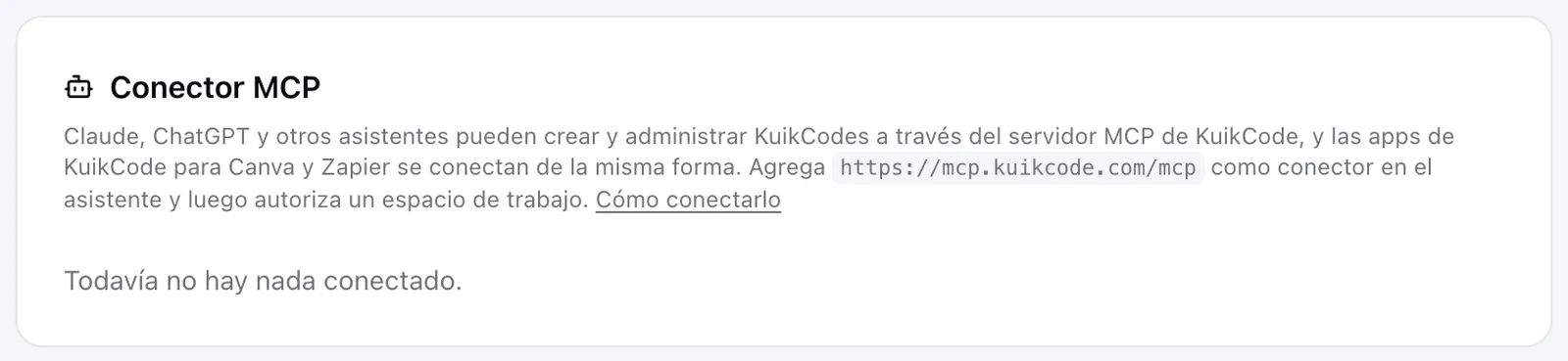 La tarjeta Conector MCP en Configuración, Integraciones, con el endpoint que se agrega en el asistente y la lista de asistentes conectados