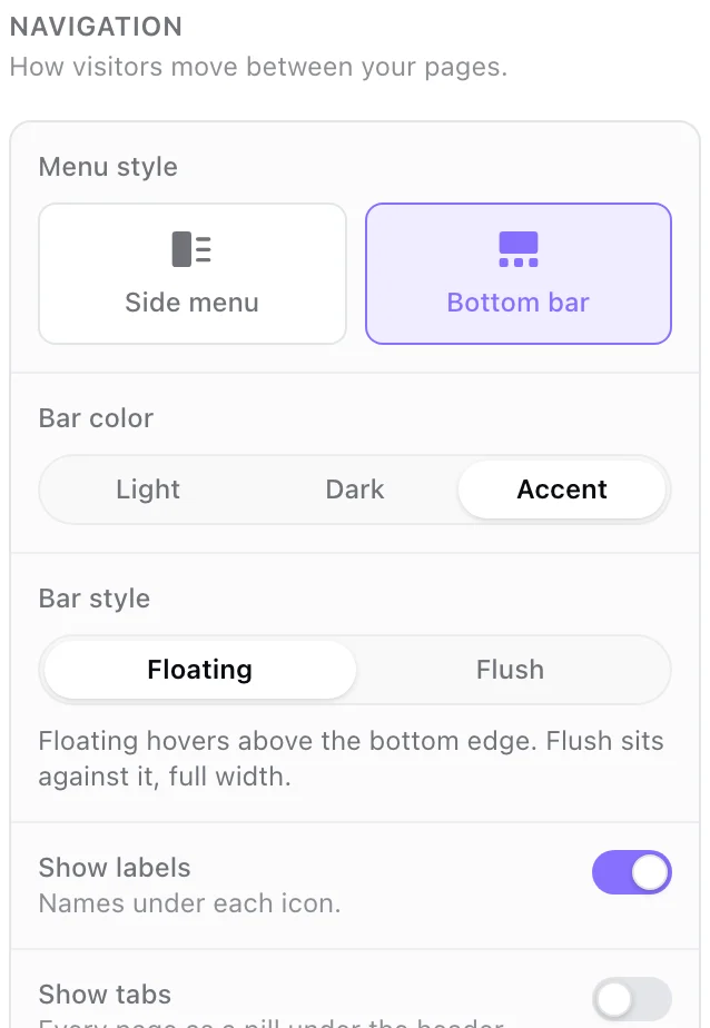 Navigation: Side menu or Bottom bar, and Show tabs